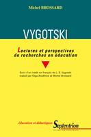 Vygotski, Lectures et perspectives de recherches en éducation