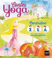 Les contes du yoga - Cendrillon, être optimiste