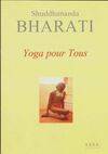 Yoga pour Tous, Explications sur le Yoga