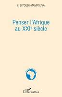 Penser l'Afrique au XXIe siècle