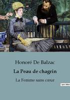 La Peau de chagrin, La Femme sans coeur