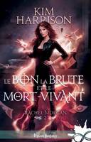 2, Le bon, la brute et le mort-vivant, Rachel Morgan, T2