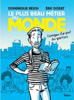 Le plus beau métier du monde, Chroniques d’un prof des quartiers