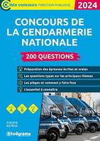 Concours de la gendarmerie : 200 questions - Catégories A, B et C - Édition 2024