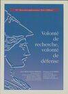 Volonté de recherche, volonté de défense, actes du colloque [des 10èmes Rencontres parlementaires Paix et défense], [10] janvier 2003, [Assemblée nationale]