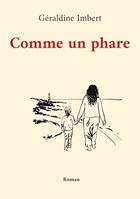 Comme un phare, Roman