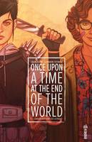 1, Once Upon a Time at the End of the World tome 1