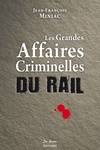 RAIL GRANDES AFFAIRES CRIMINELLES