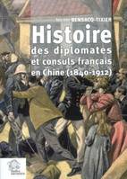 Histoires des diplomates et consuls français en Chine (1840-1912), histoire des relations avec le gouvernement impérial et les puissances présentes en Chine