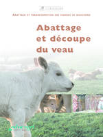 Abattage et découpe du veau