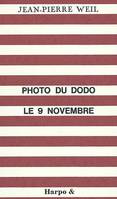 PHOTO DU DODO LE 9 NOVEMBRE