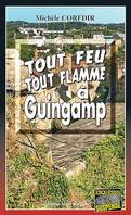 Tout feu tout flamme à Guingamp, Thriller en Côte d'Armor