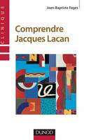 Comprendre Jacques Lacan - 2ème édition