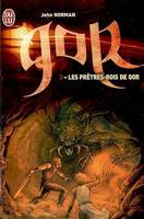 3, Les prêtres-rois de Gor, Le cycle de Gor