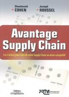 Avantage Supply Chain, Les 5 leviers pour faire de votre Supply Chain un atout compétitif