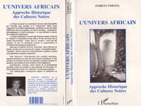 L'univers africain, Approche historique des cultures noires