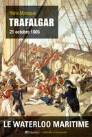Trafalgar  21 octobre 1805, 21 octobre 1805