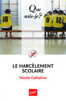 Le harcèlement scolaire, « Que sais-je ? » n° 4038