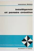 Intelligence et pensee creative (Actualites pedagogiques et psychologiques)