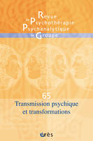 RPPG 65 - Transmission psychique et transformations