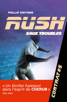 5, Rush (Contrat 5) - En eaux troubles, Contrat #5