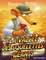 Geronimo Stilton T38 La Vallée des squelettes géants (Ed.2017)