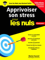 Cahier - Apprivoiser son stress pour les Nuls Concours