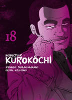 18, Inspecteur Kurokôchi T18 - Tome 18