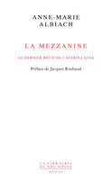 La Mezzanine, le dernier récit de Catarina Quia