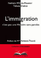 L'immigration n'est pas une Histoire sans paroles