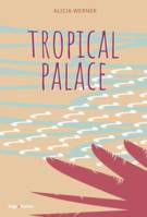 Tropical palace