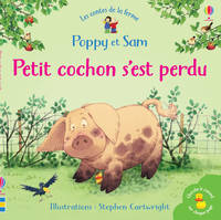 Petit cochon s'est perdu - Poppy et Sam - Mini-livres
