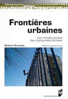 Frontières urbaines, Les mondes sociaux des copropriétés fermées