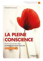 La pleine conscience, Méditation guidée pour donner du sens à sa vie - Fichiers en téléchargement