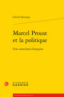 Marcel Proust et la politique, Une conscience française