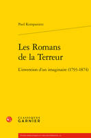 Les romans de la Terreur, L'invention d'un imaginaire (1793-1874)