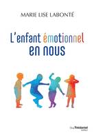 L'enfant émotionnel en nous