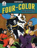 Four-Color Heroics - Compendium (softcover, premium color book)