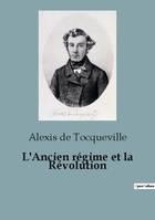 L'Ancien régime et la Révolution