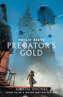 PREDATOR'S GOLD T.02 MORTAL ENGINES