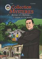 2, Rennes-le-château... L'énigme de l'or maudit, L'ENIGME DE L'OR MAUDIT