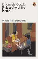 Emanuele Coccia Philosophy of the Home /anglais