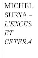 L'excès, et cetera