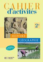 Histoire-géographie - 2de - Cahier d'activités - Edition 2001, histoire et géographie