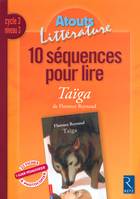 10 séquences pour lire Taïga Cycle 3 Niveau 3