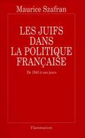 Les Juifs dans la politique française, de 1945 à nos jours