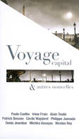 Voyage Capital & autres nouvelles, et autres nouvelles