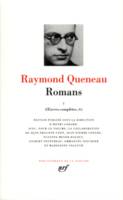 Oeuvres complètes / Raymond Queneau ., II, Romans, Œuvres complètes, II, III : Romans (Tome 1)