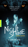 1, Nightshade (Tome 1-Lune de Sang), Lune de Sang