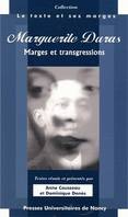 Marguerite Duras, marges et transgressions, actes du colloque des 31 mars, 1er et 2 avril 2005, Université Nancy 2, UFR de lettres